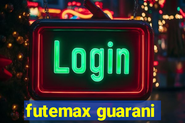 futemax guarani